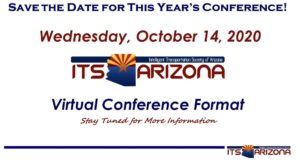 ITS Arizona 27th Annual Conference – Call for Abstracts, Award Nominations and Student Papers