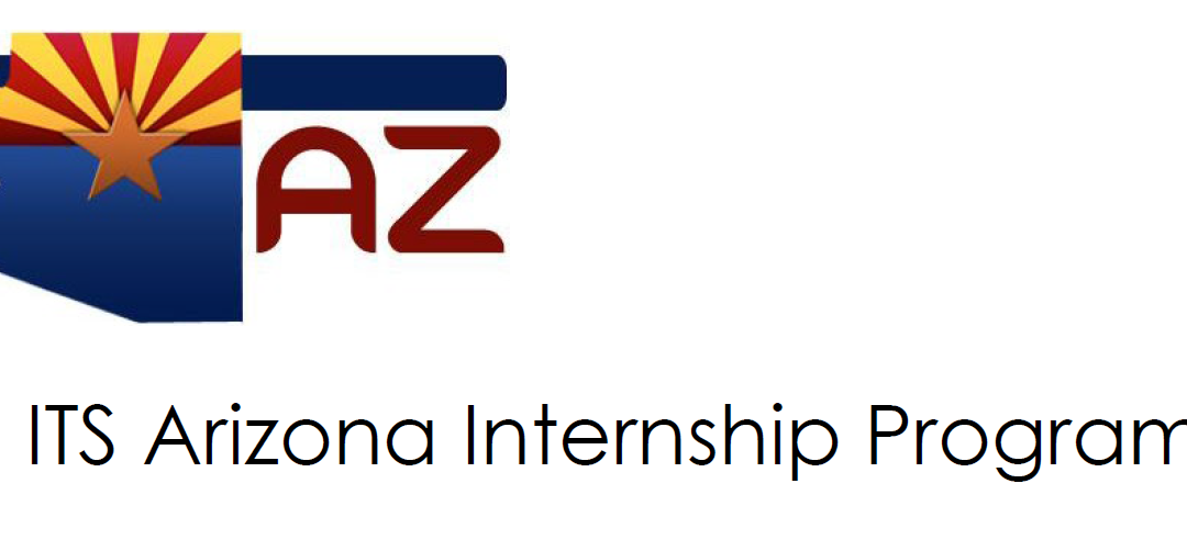 2023 ITS Arizona Internship Program